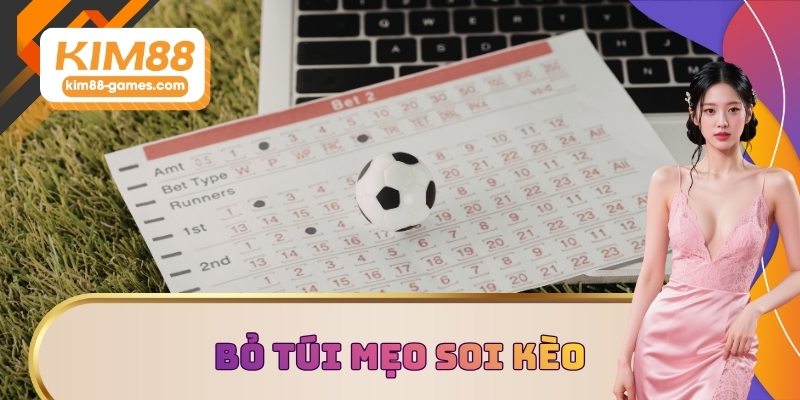 Bỏ túi mẹo soi kèo thể thao chuẩn chỉnh Bỏ túi mẹo soi kèo thể thao chuẩn chỉnh